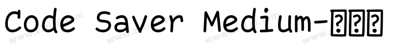 Code Saver Medium字体转换